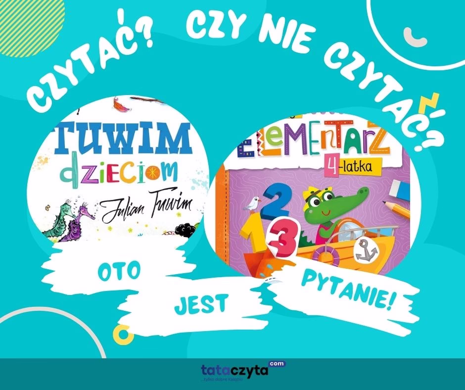 „Czytać? Czy nie czytać?”, czyli jak wspomagać dzieci w nauce czytania