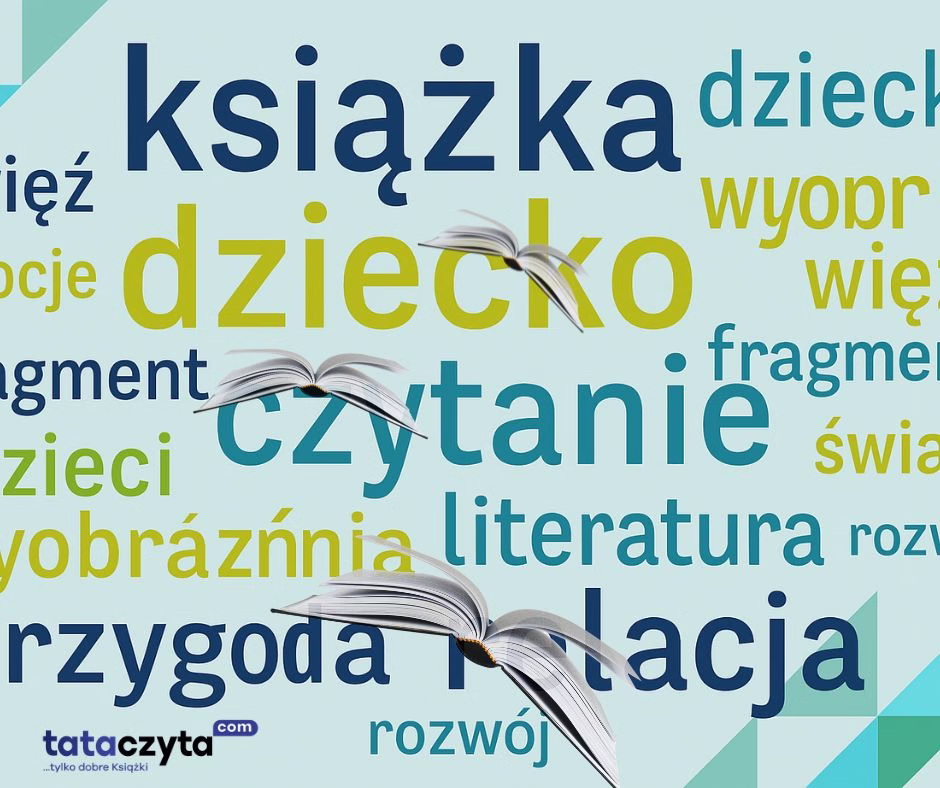 książka, dziecko, czytanie, wyobraźnia, emocje – grafika promująca fragmenty książek dla dzieci na tataczyta.com
