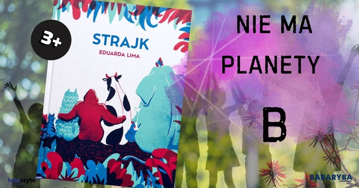 Strajk – książka Eduarda Lima i ekologiczny apel: Nie ma planety B