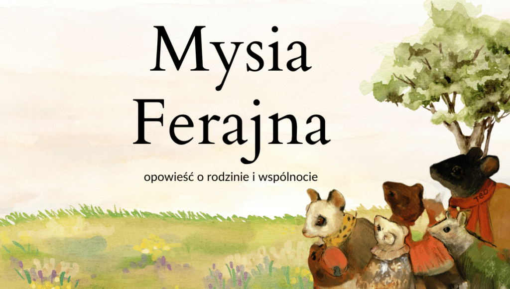 Mysia Ferajna Zuzanna Trojnacka-Dasiak