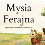 Mysia Ferajna Zuzanna Trojnacka-Dasiak