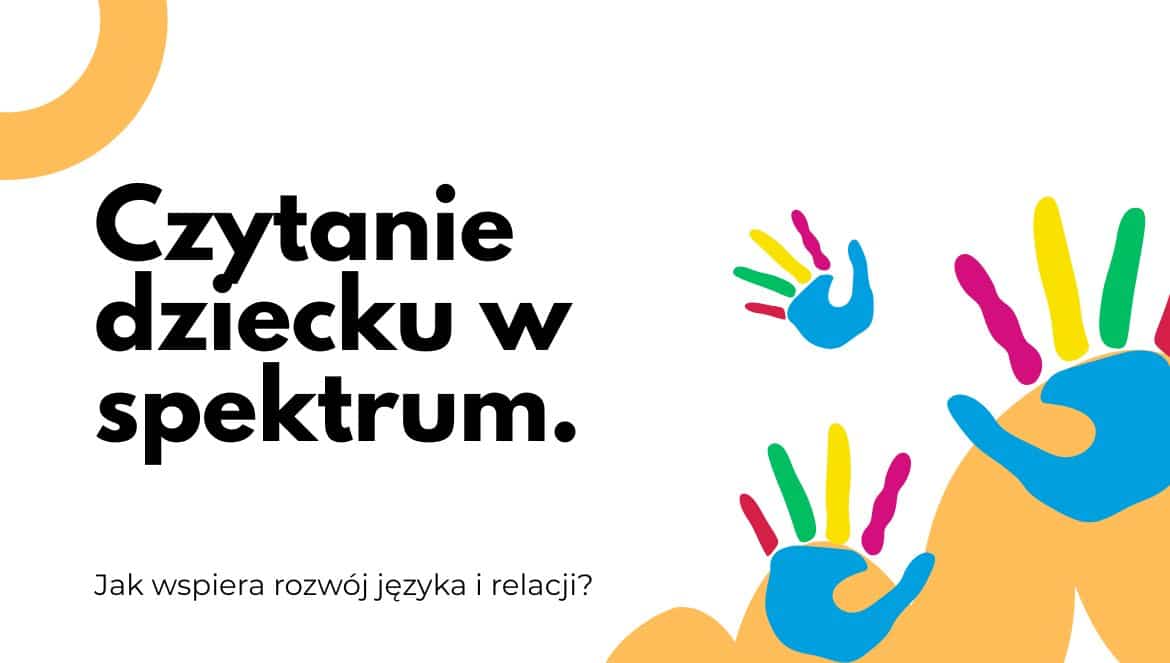 Czytanie dziecku w spektrum.