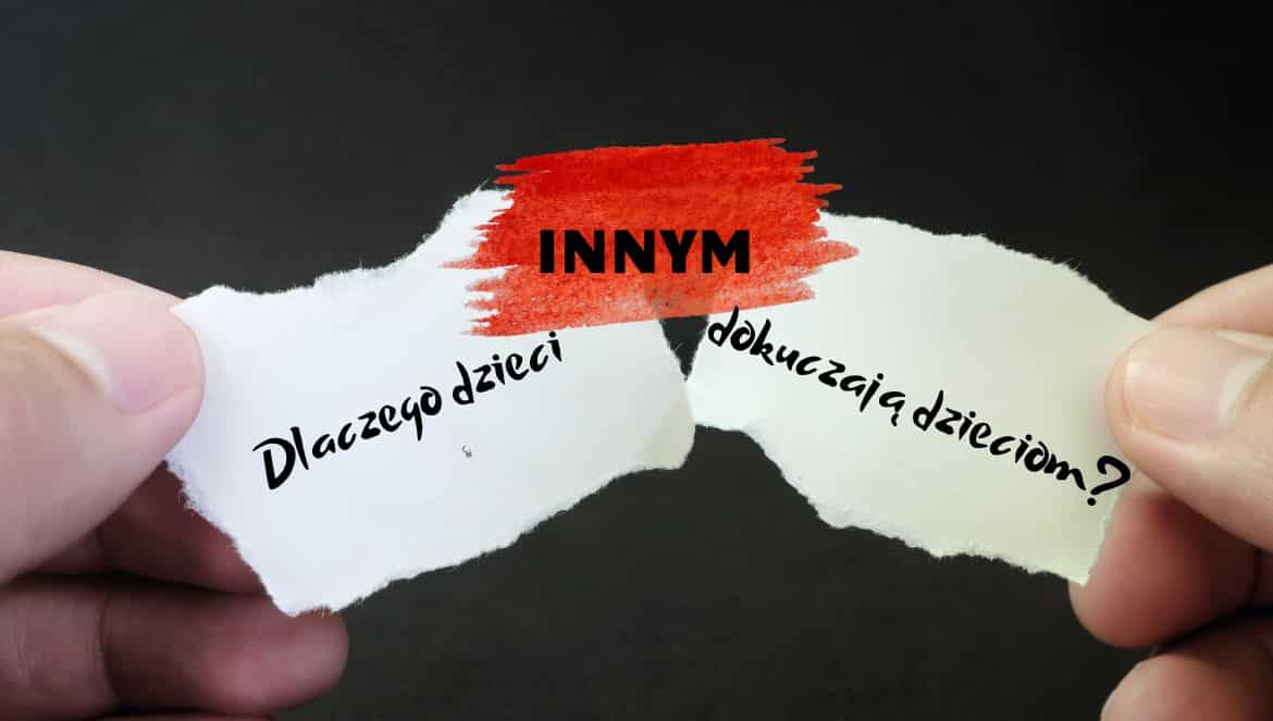 Dlaczego dzieci dokuczają innym dzieciom