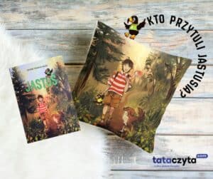 Jastuś książka, która otula ciepłem rodzinnego domu